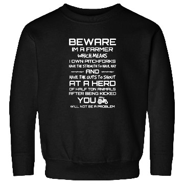 Discover Beware Im A Farmer Sweatshirts