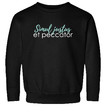 Discover simul justus et peccator Sweatshirts