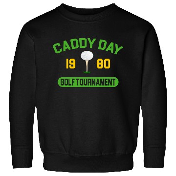 Discover Caddy Day Golf Tournament - Caddyshack Sweatshirts