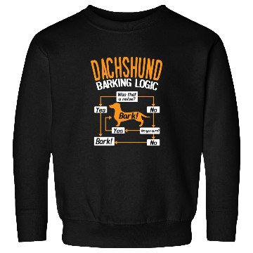 Discover Dachshund Barking Logic Sweatshirts