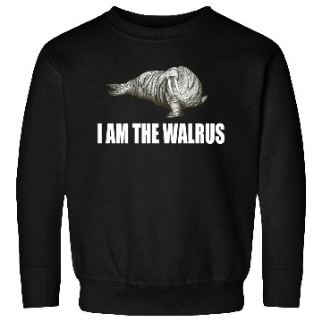 Discover I Am The Walrus Sweatshirts