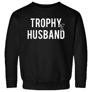 Discover Trophy Husband Sweatshirts