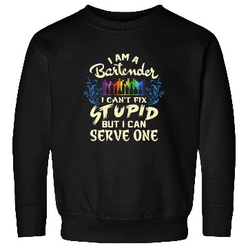Discover I Am A Bartender Sweatshirts