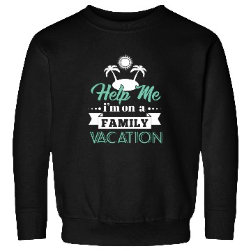 Discover Help Family Vacation Sweatshirts