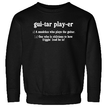 Discover Guitar - guitar player dictionary Sweatshirts