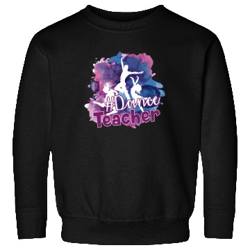 Discover Dance Teacher Hashtag Sweatshirts