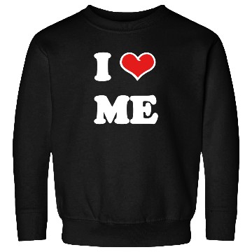 Discover I Love Me Sweatshirts