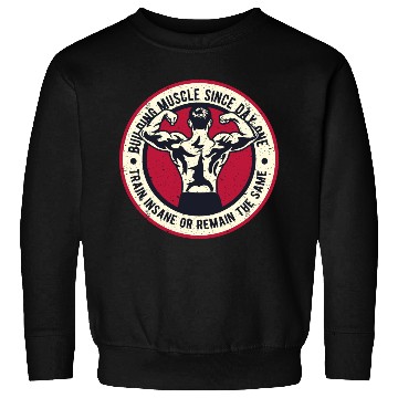Discover Building Muscle Sweatshirts
