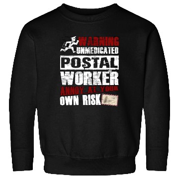 Discover Unmedicated Postal Worker Sweatshirts