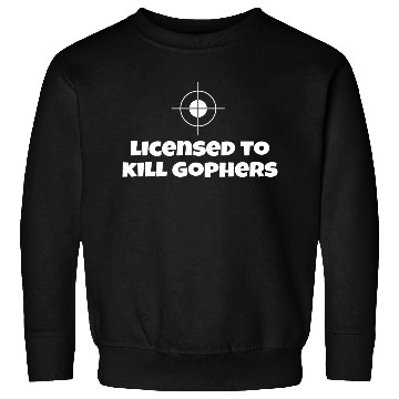 Discover Licensed To Kill Gophers - Caddyshack Sweatshirts