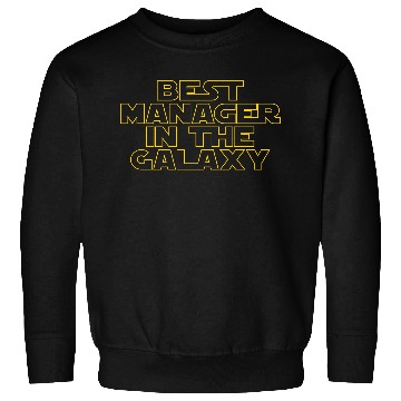 Discover Best Manager in the Galaxy Sweatshirts