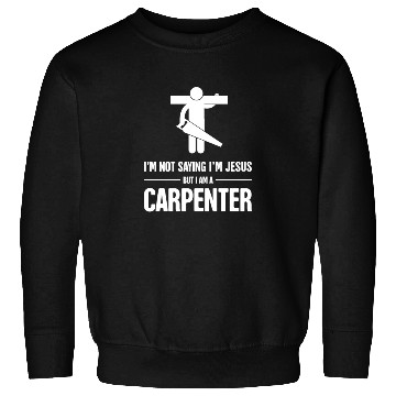 Discover Funny Christian Carpenter Jesus Graphic Sweatshirts