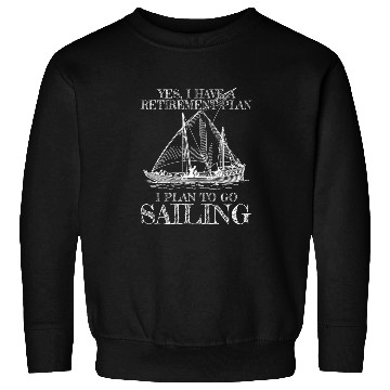 Discover Sailing Retirement Retired Gift Sweatshirts