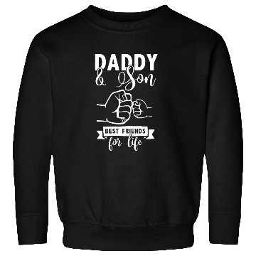 Discover Daddy & Son - Best friends for life Sweatshirts