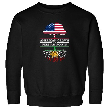 Discover American Grown with Persian Roots Persia Design Sweatshirts