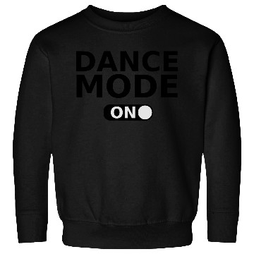 Discover Ballet Dance Dancer gift dance mode on Sweatshirts