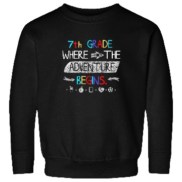 Discover 7th Grade Where the Adventure Begins Sweatshirts