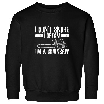 Discover Chainsaw - Funny Lumberjack Gift Sweatshirts