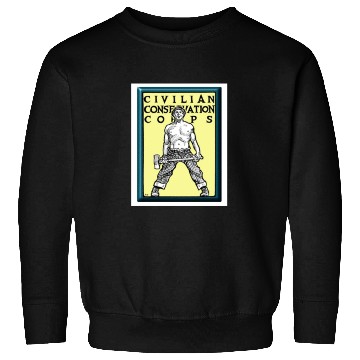 Discover Civilian Conservation Corps Sweatshirts Woodman ship 1940s CCC Gift Sweatshirts