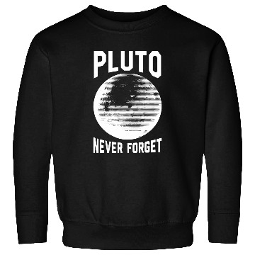 Discover Pluto - pluto never forget Sweatshirts