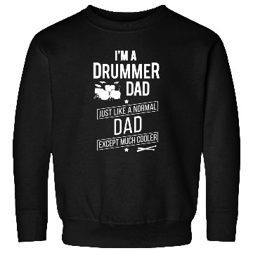 Discover Drummer Dad Sweatshirts