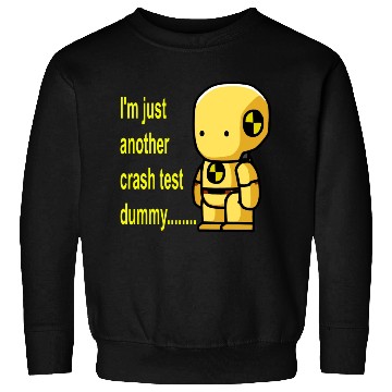 Discover crash test dummy Sweatshirts