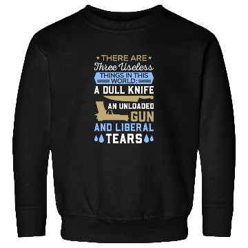 Discover Funny Anti Liberal Sweatshirts,gift,gift idea, gun contr