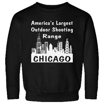 Discover Chicago America’s Largest Outdoor Shooting Range Sweatshirts