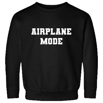 Discover Airplane mode Sweatshirts