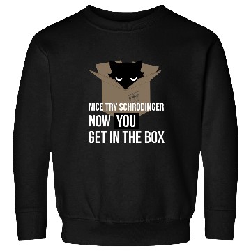 Discover Schrodinger'S Cat - Quantum Mechanics Physics Sweatshirts