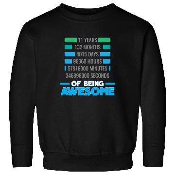 Discover 11th Birthday Anniversary Awesome - 11 Years Gift Sweatshirts