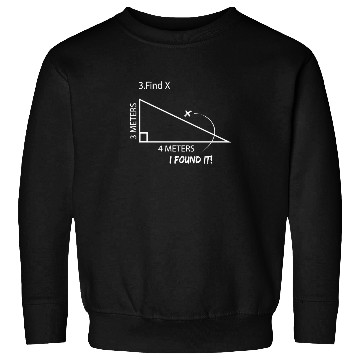 Discover Math angle triangle geometry student gift Sweatshirts