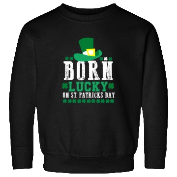 Discover Born Lucky on St Patricks Day Birthday Toddler Sweatshirts