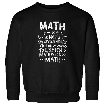 Discover Math Teacher Sweatshirts