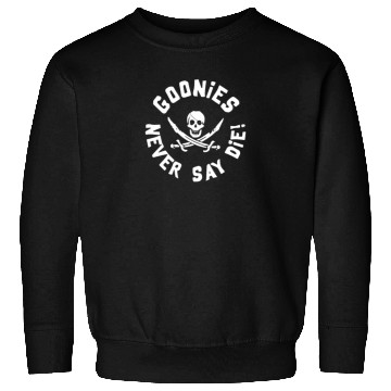 Discover Goonies Never Say Die Sweatshirts