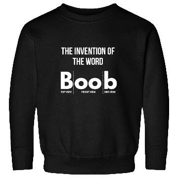 Discover boobs boobies tits joke laugh funny sayings quote Sweatshirts
