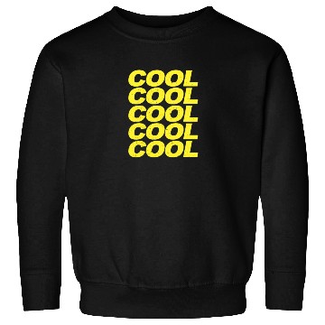 Discover Cool Cool Cool Cool Brooklyn Nine Nine B99 Quotes Sweatshirts