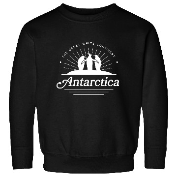 Discover Antartica Penguins Great White Continent Sweatshirts