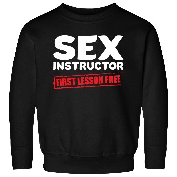 Discover Sexy Funny Quotes sx Instructor Gift Sweatshirts