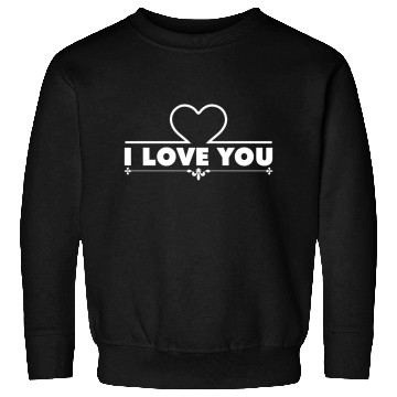 Discover I love you Sweatshirts
