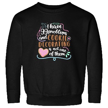 Discover Funny Cookie Decorating Design for Cookie Artists Sweatshirts