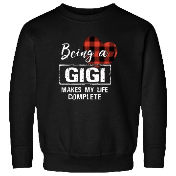 Discover being a Gigi makes my life complete grandma Sweatshirts