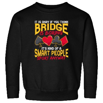 Discover Bridge Card Game Bridge Smart People Sport Sweatshirts