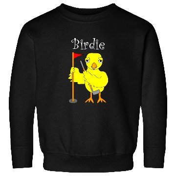 Discover Birdie Golfing Chick White Text Sweatshirts