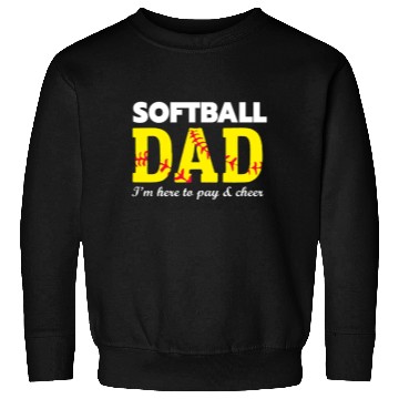 Discover softball dad Sweatshirts