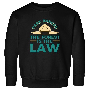 Discover Park Ranger Law Gift Sweatshirts
