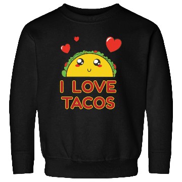 Discover I Love Tacos Sweatshirts