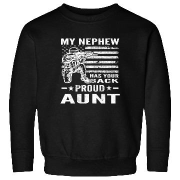 Discover My Nephew Has Your Back Proud Aunt Distressed Sweatshirts