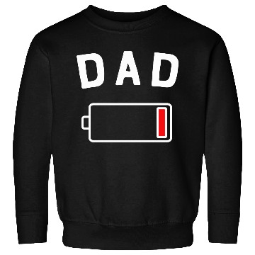 Discover DAD LOW BAT Sweatshirts