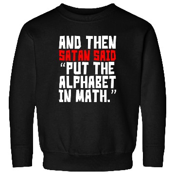 Discover Math Alphabet Humor Sweatshirts
